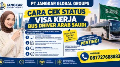 Cara Cek Status Visa Kerja Bus Driver Arab Saudi