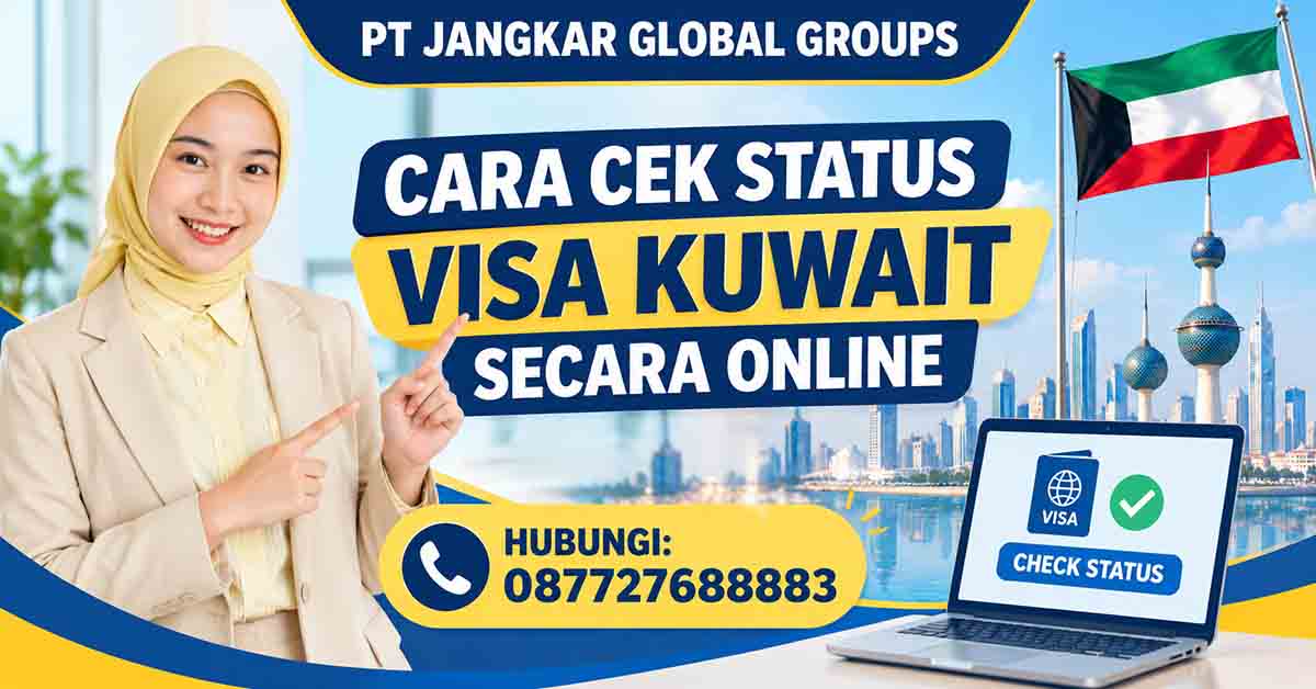 Cara Cek Status Visa Kuwait Secara Online