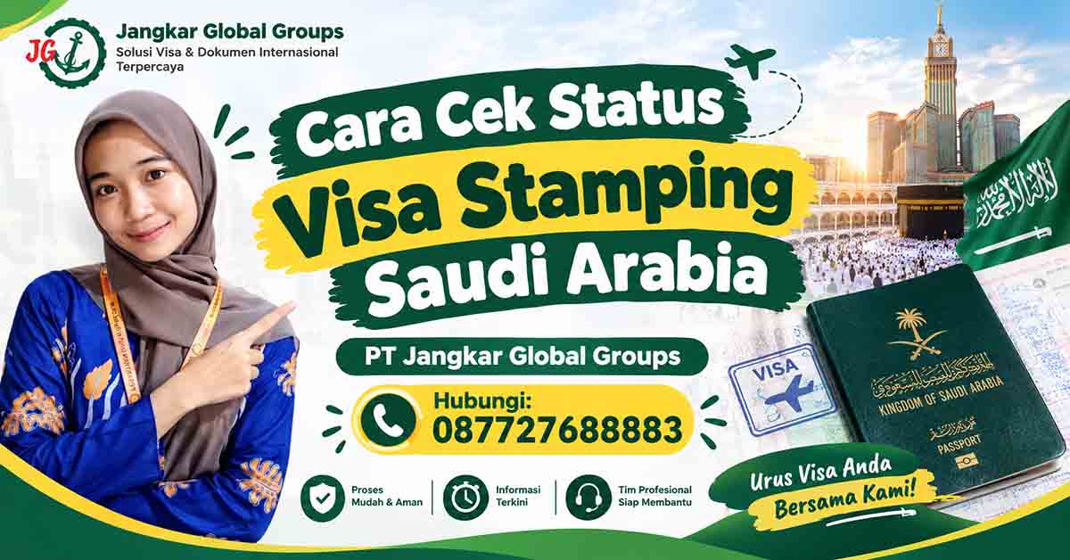 Cara Cek Status Visa Stamping Saudi Arabia