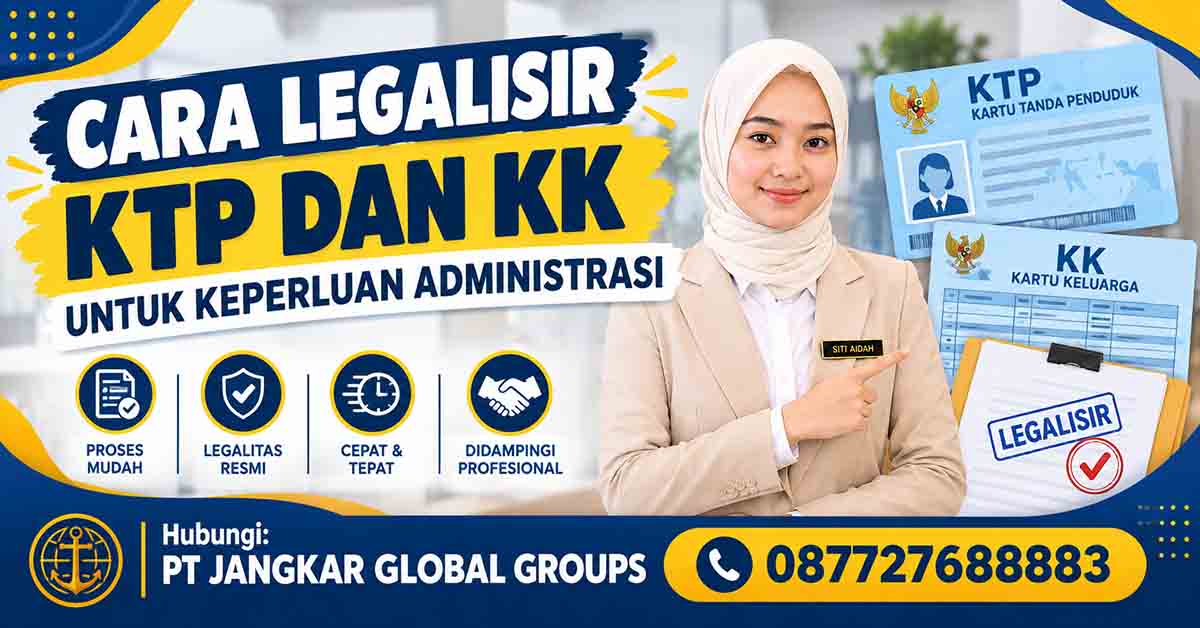 Cara Legalisir KTP dan KK untuk Keperluan Administrasi