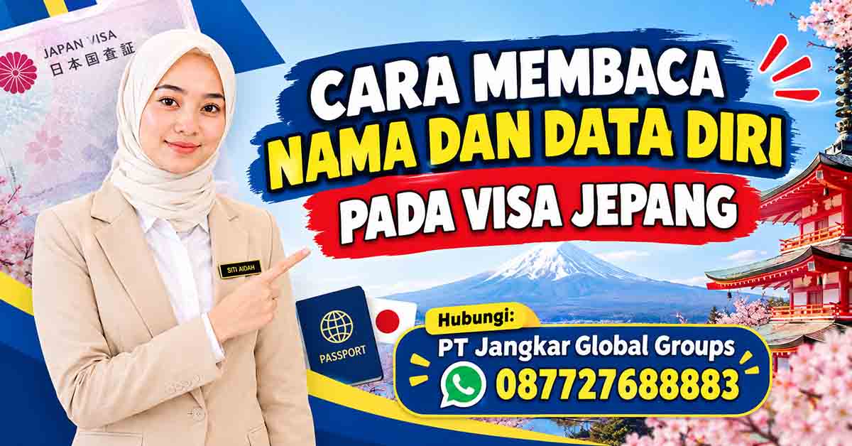 Cara Membaca Nama dan Data Diri pada Visa Jepang
