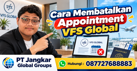 Cara Membatalkan Appointment VFS Global