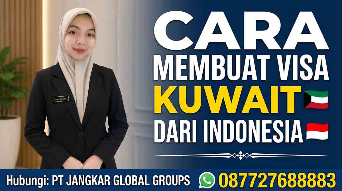 Cara Membuat Visa Kuwait dari Indonesia