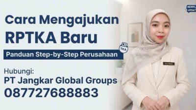 Cara Mengajukan RPTKA Baru Panduan Step-by-Step Perusahaan