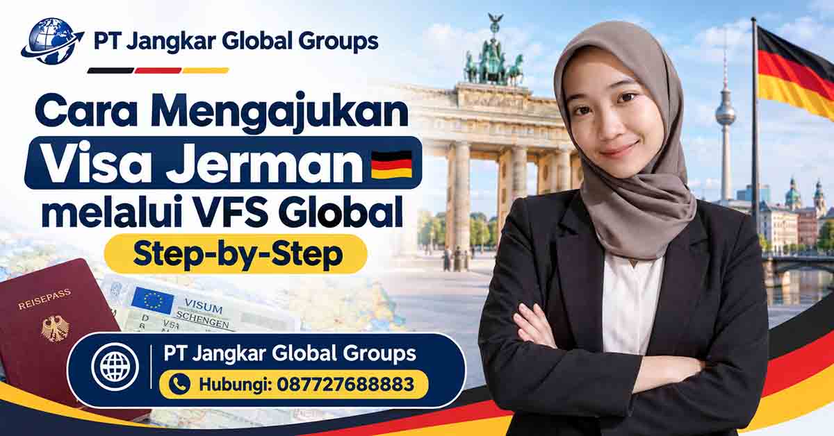Cara Mengajukan Visa Jerman melalui VFS Global Step-by-Step