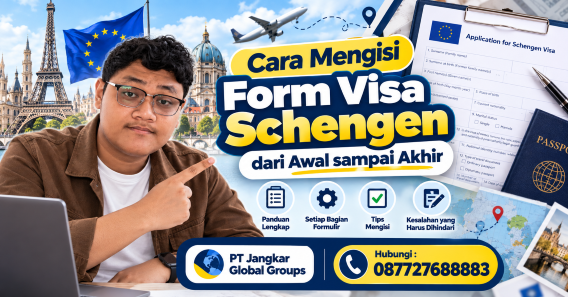 Cara Mengisi Form Visa Schengen dari Awal sampai Akhir