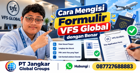Cara Mengisi Formulir VFS Global dengan Benar