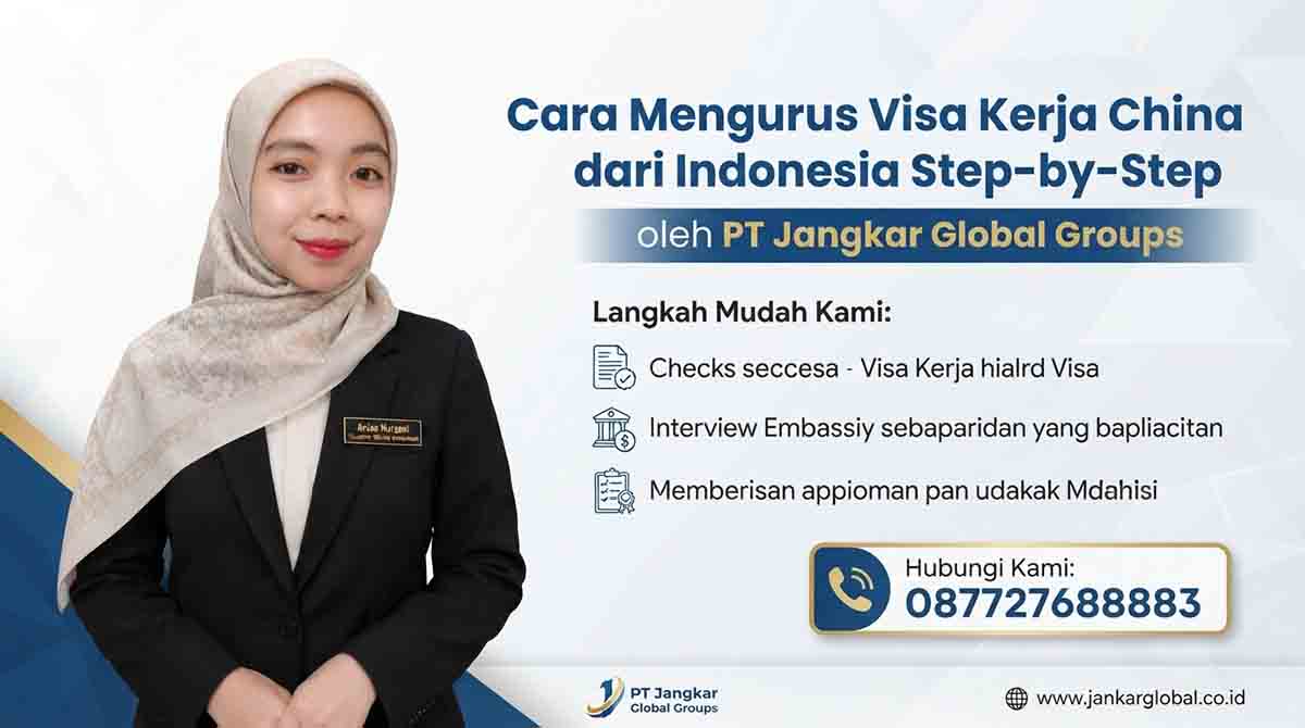 Cara Mengurus Visa Kerja China dari Indonesia Step-by-Step