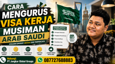 Cara Mengurus VIsa Musiman Arab Saudi