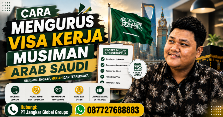 Cara Mengurus VIsa Musiman Arab Saudi