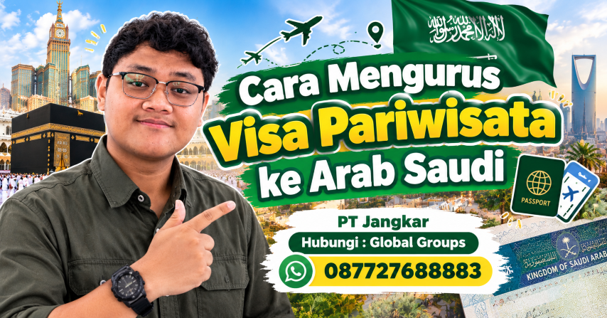 Cara Mengurus Visa Pariwisata ke Arab Saudi