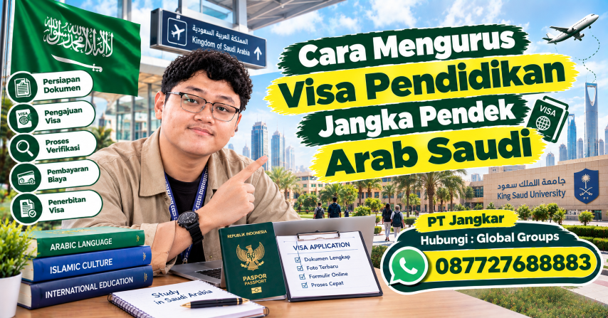 Cara Mengurus Visa Pendidikan Jangka Pendek Arab Saudi