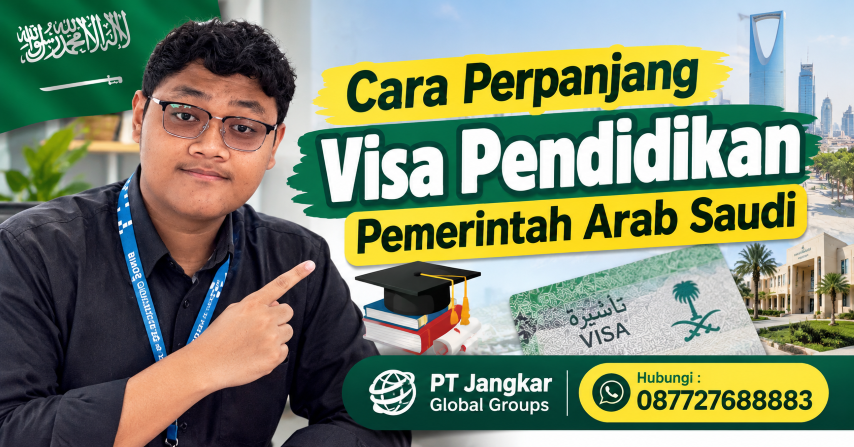 Cara Perpanjang Visa Pendidikan Pemerintah Arab Saudi