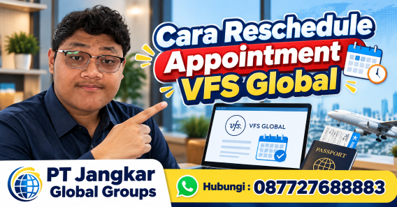 Cara Reschedule Appointment VFS Global