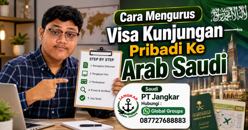 Cara mengurus Visa Kunjungan Pribadi ke Arab Saudi