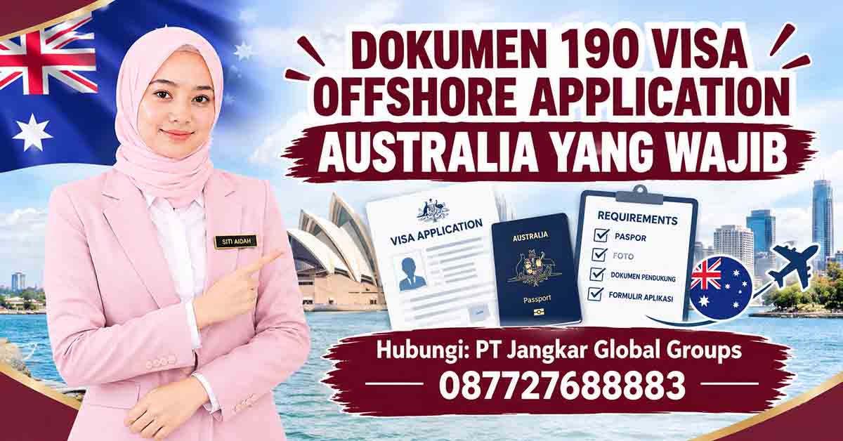 Dokumen 190 Visa Offshore Application Australia yang Wajib