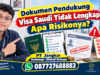 Dokumen Pendukung Visa Saudi Tidak Lengkap, Apa Risikonya