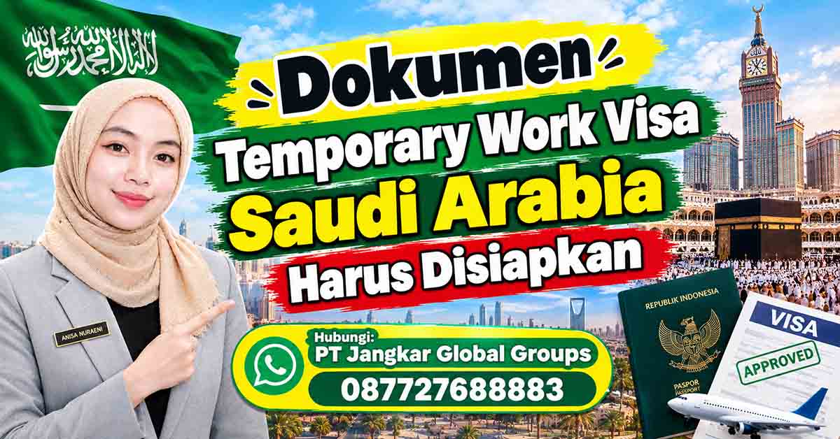 Dokumen Temporary Work Visa Saudi Arabia Harus Disiapkan