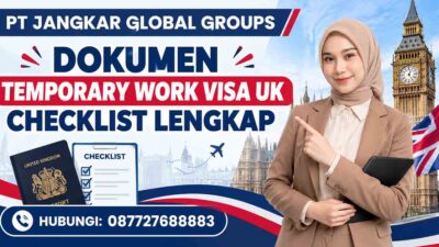 Dokumen Temporary Work Visa UK Checklist Lengkap