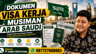 Dokumen Visa Kerja Musiman Arab Saudi