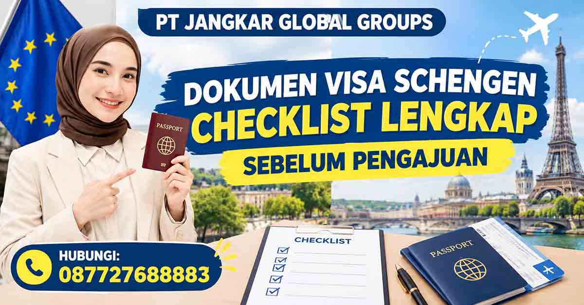 Dokumen Visa Schengen Checklist Lengkap Sebelum Pengajuan