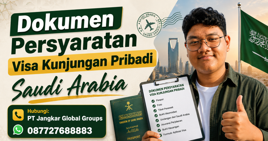 Dokumen Persyaratan Visa Kunjungan Pribadi Saudi Arabia