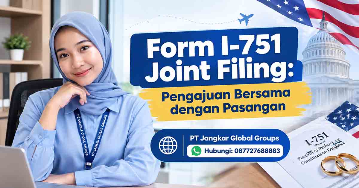 Form I-751 Joint Filing Pengajuan Bersama dengan Pasangan