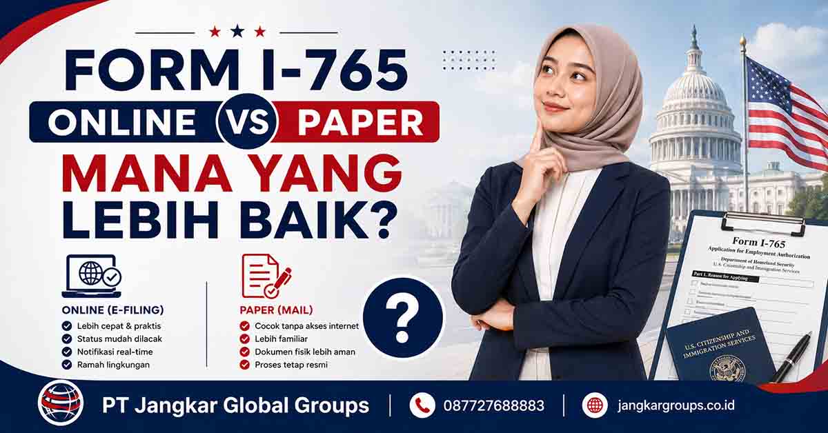 Form I-765 Online vs Paper Mana yang Lebih Baik