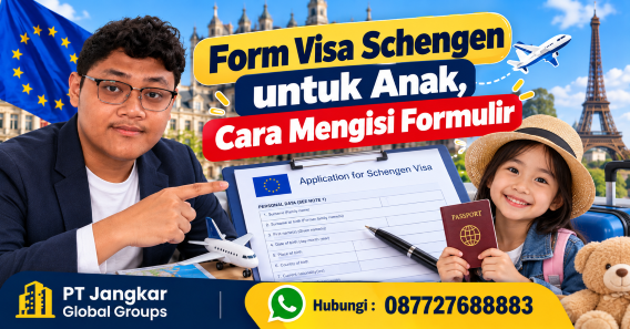 Form Visa Schengen untuk Anak, Cara Mengisi Formulir