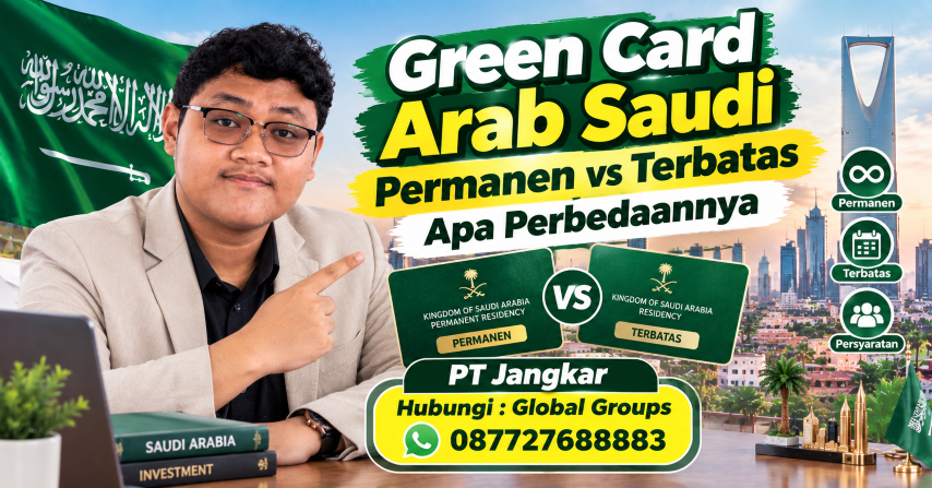 Green Card Arab Saudi Permanen vs Terbatas Apa Perbedaannya