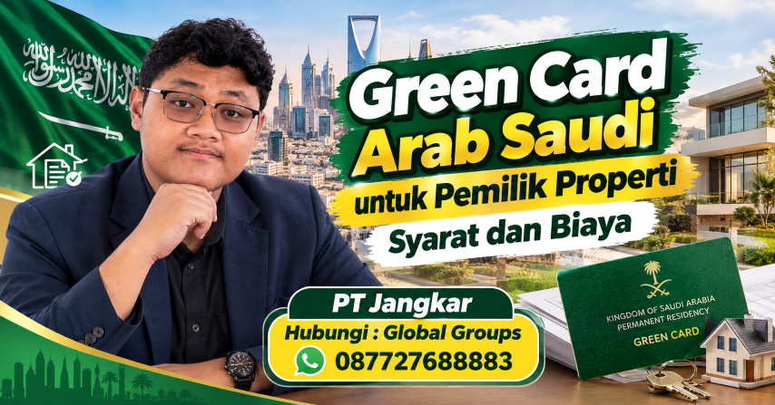 Green Card Arab Saudi untuk Pemilik Properti Syarat dan Biaya
