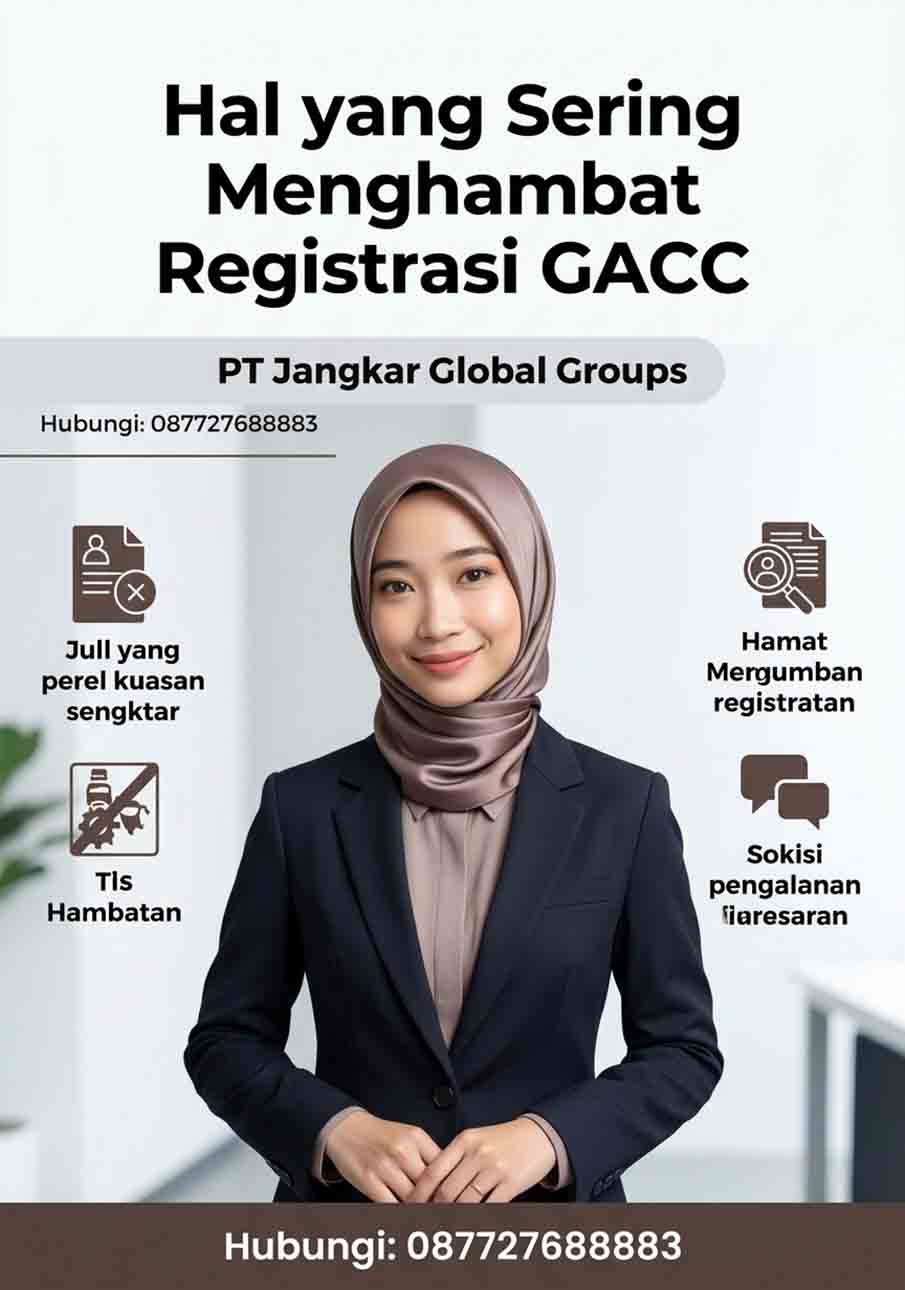 Hal yang Sering Menghambat Registrasi GACC
