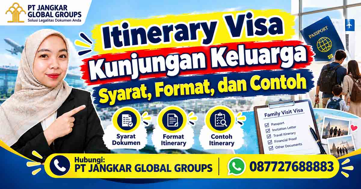 Itinerary Visa Kunjungan Keluarga Syarat, Format, dan Contoh
