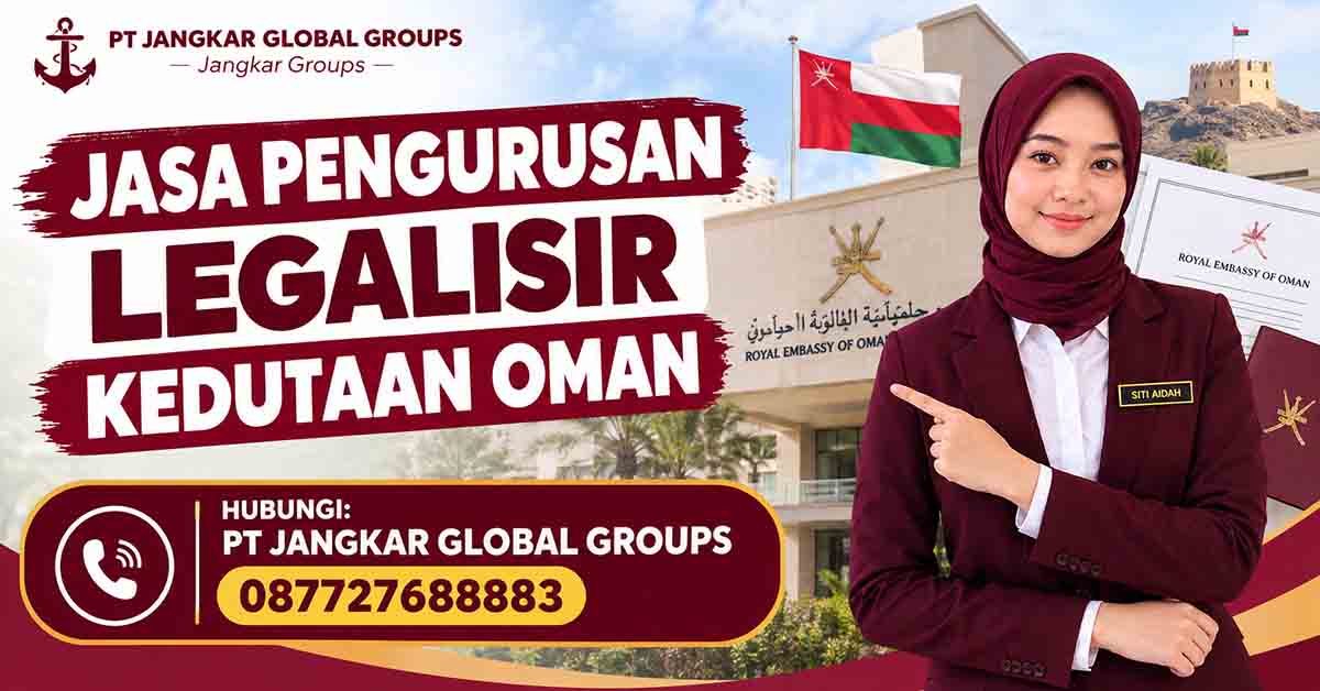 Jasa Pengurusan Legalisir Kedutaan Oman