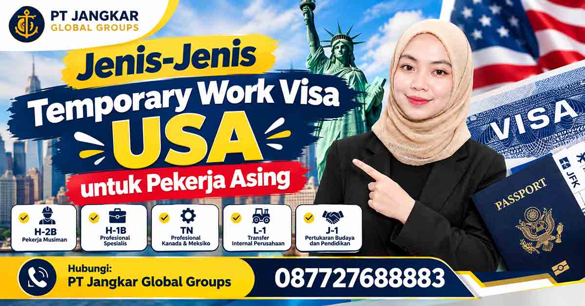 Jenis-Jenis Temporary Work Visa USA untuk Pekerja Asing