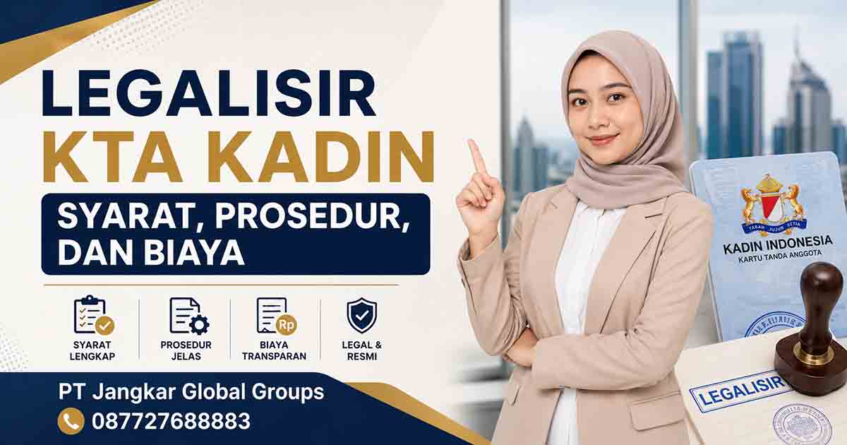Legalisir KTA Kadin Syarat, Prosedur, dan Biaya