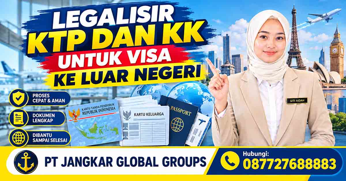 Legalisir KTP dan KK untuk Visa ke Luar Negeri