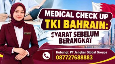 Medical Check Up TKI Bahrain Syarat Sebelum Berangkat