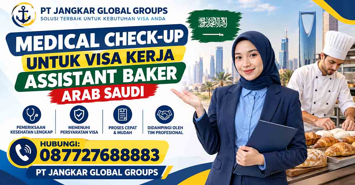Medical Check-Up untuk Visa Kerja Assistant Baker Arab Saudi