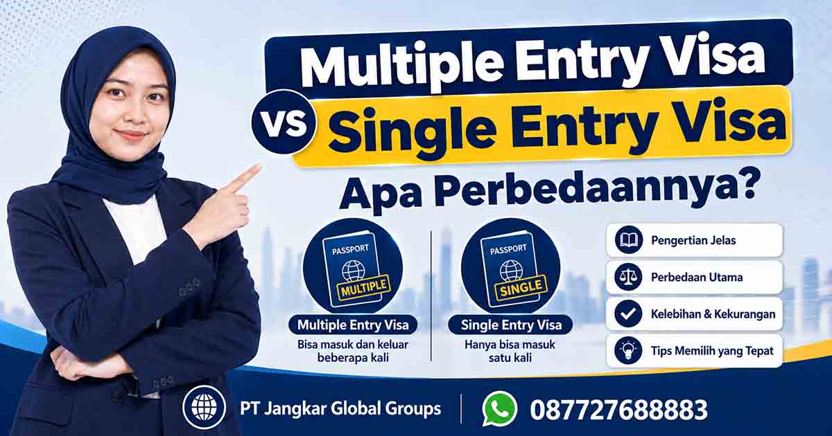 Multiple Entry Visa vs Single Entry Visa Apa Perbedaannya