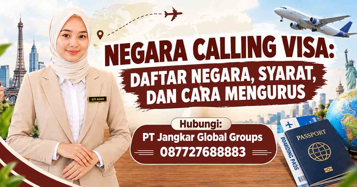 Negara Calling Visa Daftar Negara Syarat dan Cara Mengurus
