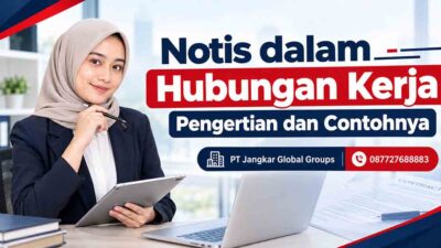 Notis dalam Hubungan Kerja Pengertian dan Contohnya