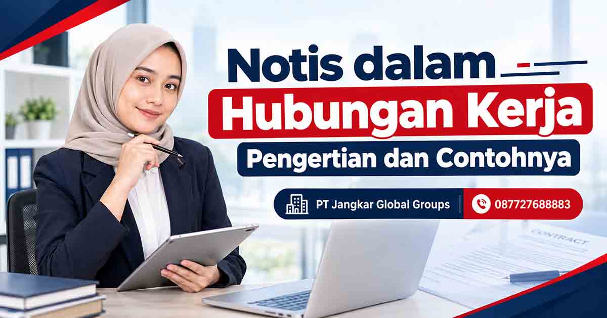 Notis dalam Hubungan Kerja Pengertian dan Contohnya