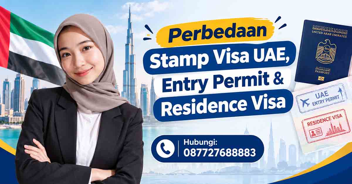 Perbedaan Stamp Visa UAE, Entry Permit & Residence Visa