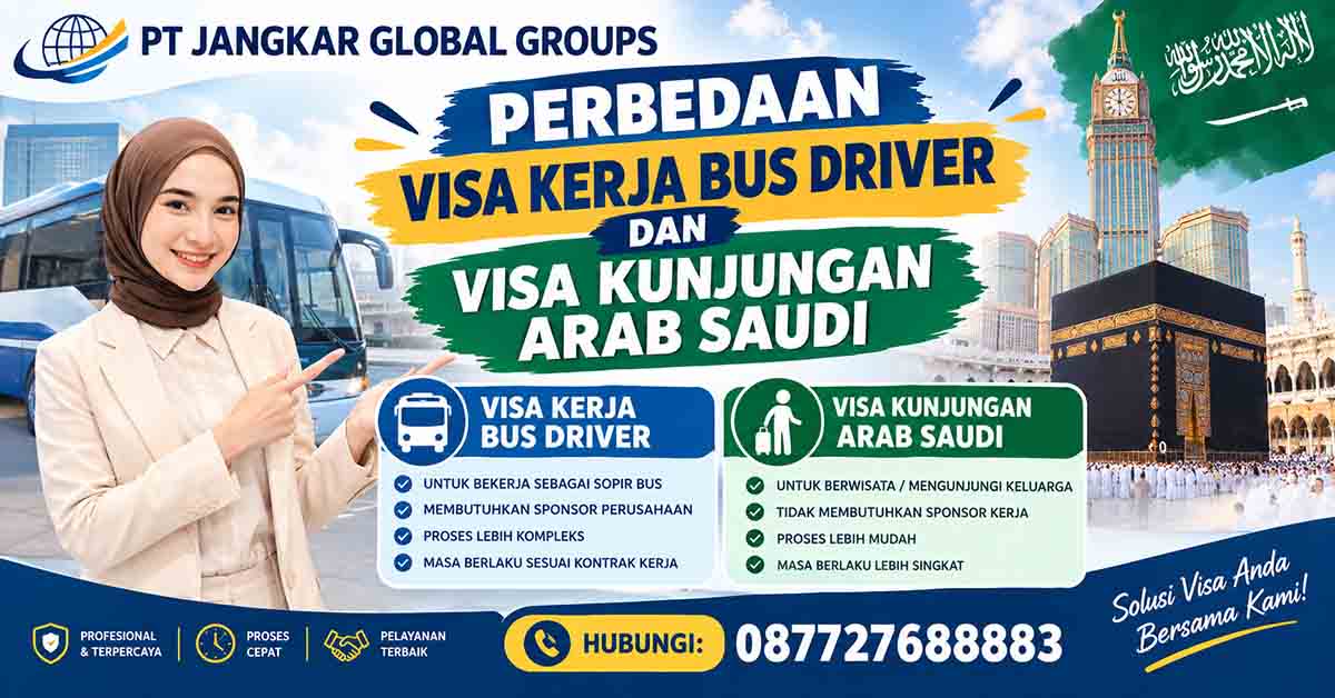 Perbedaan Visa Kerja Bus Driver dan Visa Kunjungan Arab Saudi