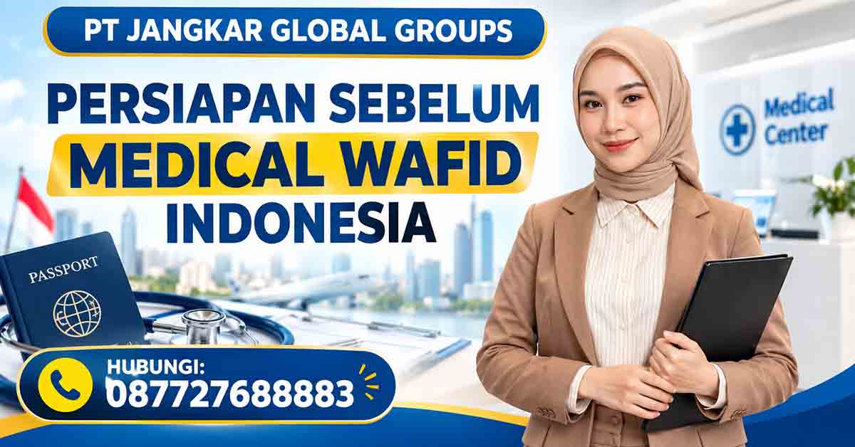 Persiapan Sebelum Medical Wafid Indonesia