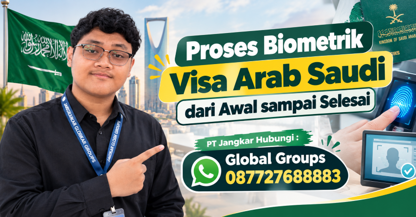 Proses Biometrik Visa Arab Saudi dari Awal sampai Selesai