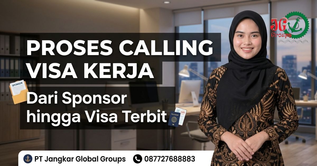 Proses Calling Visa Kerja Dari Sponsor hingga Visa Terbit
