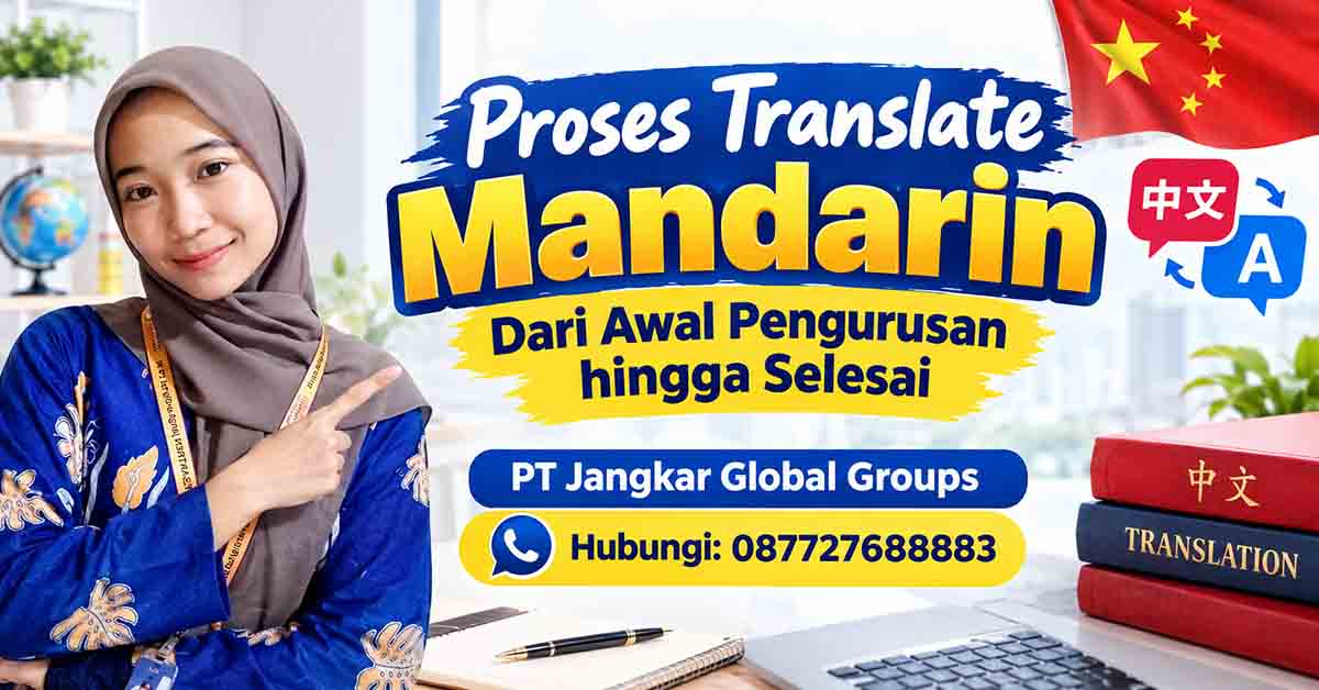 Proses Translate Mandarin Dari Awal Pengurusan hingga Selesai