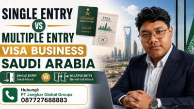 Single Entry vs Multiple Entry Visa Business Saudi Arabia